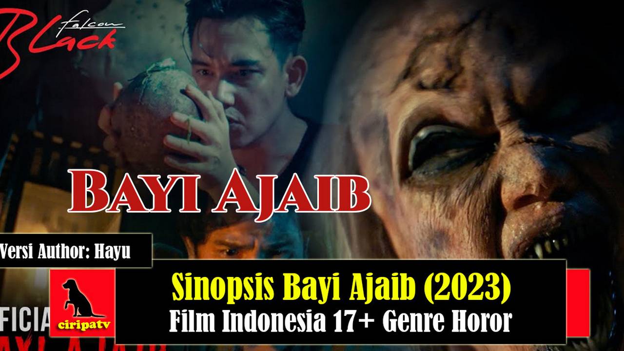 Sinopsis Bayi Ajaib (2023), Film Indonesia 17+ Genre Horor Full Movie
