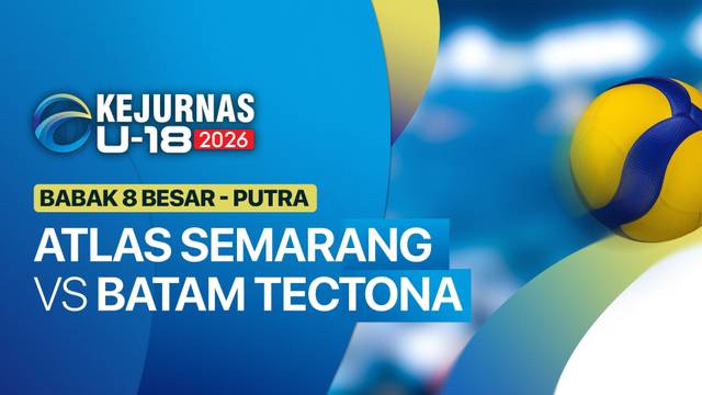 Putra: Atlas Semarang vs Batam Tectona - Babak 8 Besar - Full Match | Kejurnas Bola Voli Antarklub U-18 2026