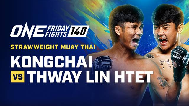 ONE Friday Fights 140 - Full Match | ONE Championship 2026