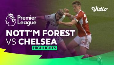 Nottingham Forest vs Chelsea - Highlights | Premier League 23/24