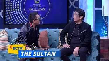 Lagi Flashback Awal Mula Patrio, Eh Andre Kok Malah Nangis | The Sultan