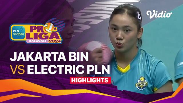 Final Four Putri: Jakarta BIN vs Jakarta Electric PLN - Highlights | PLN Mobile Proliga 2024