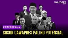 SOSOK CAWAPRES PALING POTENSIAL