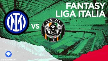 Prediksi Fantasy Liga Italia : Inter Milan vs Venezia