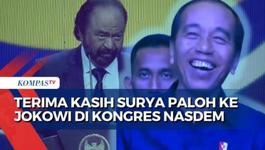 Kala Surya Paloh Ucapkan 'Terima Kasih' ke Presiden Jokowi di Kongres Nasdem