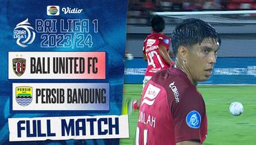 Bali United FC vs Persib Bandung - Full Match | BRI Liga 1 2023/24