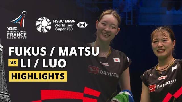 Yuki Fukushima/Mayu Matsumoto (JPN) vs Li Yi Jing/Luo Xu Min (CHN) - Highlight | YONEX French Open 2025