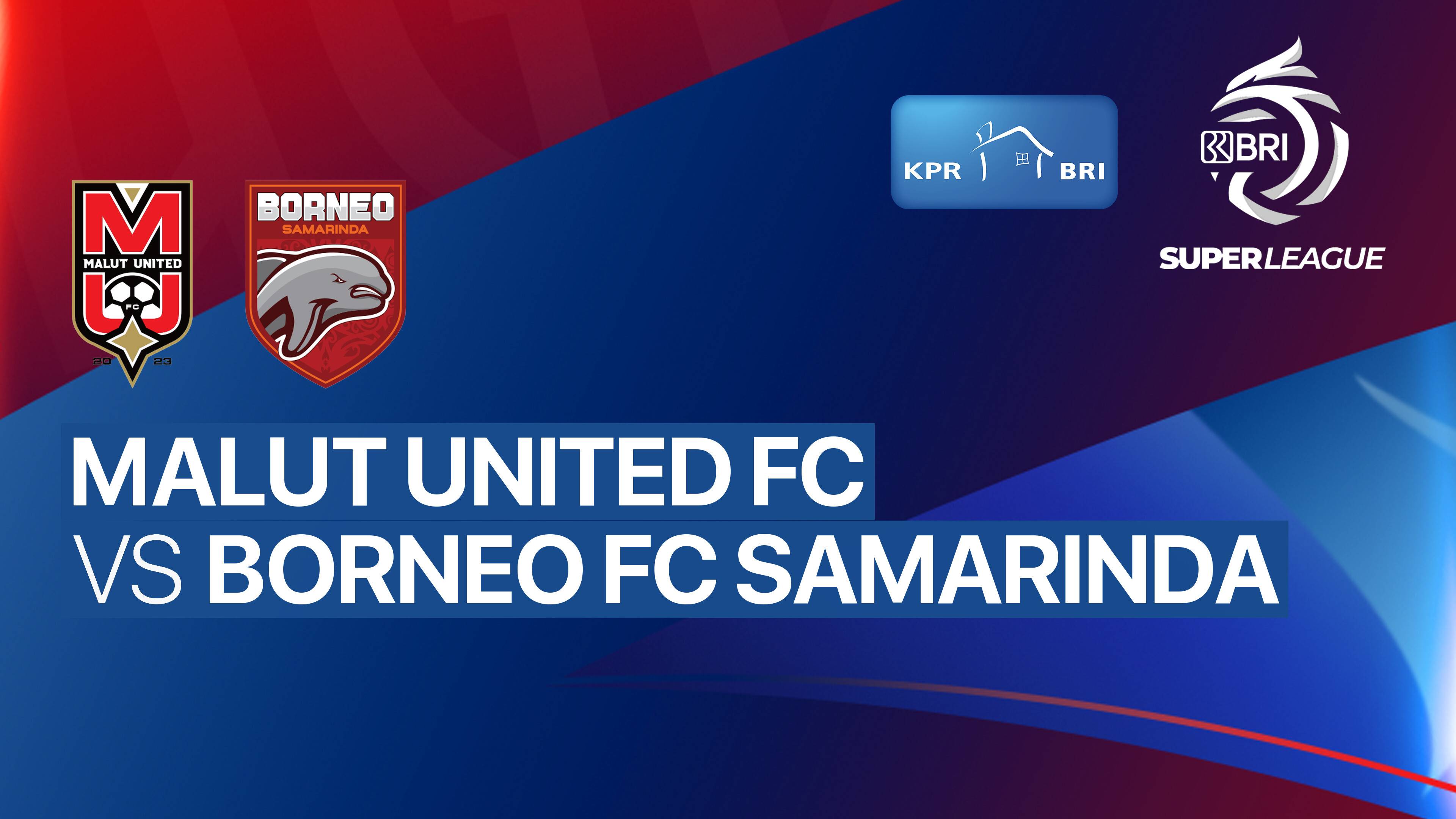 Malut United FC vs Borneo FC Samarinda