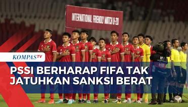 PSSI Berharap FIFA Tak Jatuhkan Sanksi Berat Usai Indonesia Gagal Jadi Tuan Rumah Piala Dunia