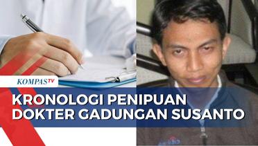 Tak Kapok Dipenjara Karena Penipuan, Begini Kronologi Aksi Dokter Gadungan Susanto!