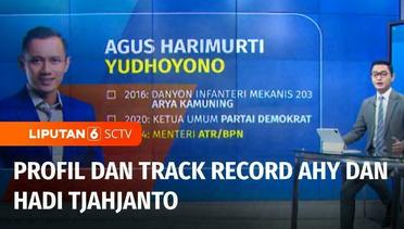 Isi Dua Posisi Baru di Kabinet Jokowi, Ini Profil dan Track Record AHY dan Hadi Tjahjanto | Liputan 6