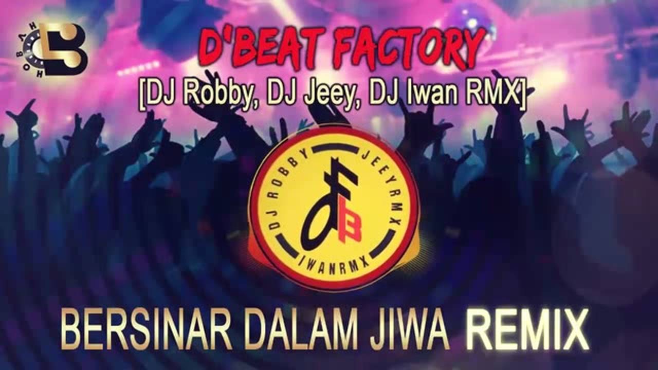 Bersinar Dalam Jiwa Faul and D'Beat Factory [OFFICIAL REMIX] Vidio