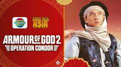 Mega Film Asia: Armour of God II (Operation Condor) - 03 Mei 2024