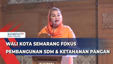 Wali Kota Semarang Fokus Pembangunan SDM dan Ketahanan Pangan