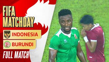 Full Match - Indonesia vs Burundi | FIFA Matchday