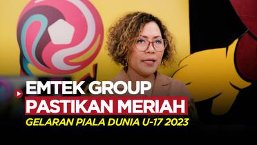 EMTEK Group Siap Sukseskan Piala Dunia U-17 2023 dengan Beragam Acara Menarik