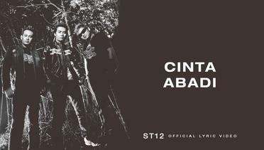 ST12 - Cinta Abadi | Official Lyric Video