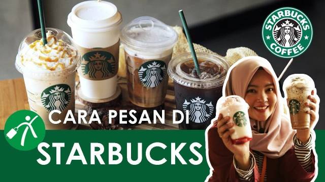 Gampang Banget! Ternyata Begini Cara Pesan di Starbucks...