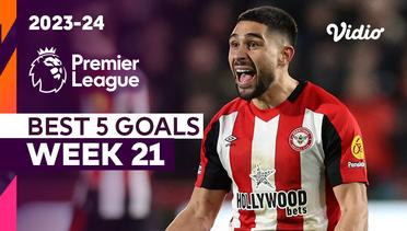 5 Gol Terbaik | Matchweek 21 | Premier League 2023/24