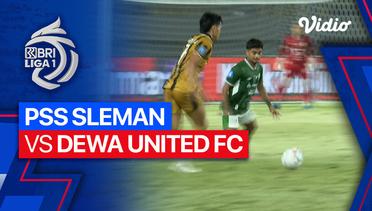 PSS Sleman vs Dewa United FC - Mini Match | BRI Liga 1 2023/24