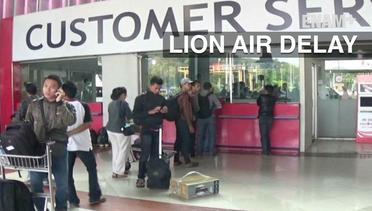 ENAM PLUS: Penerbangan Lion Air Delay, Penumpang Kebingungan