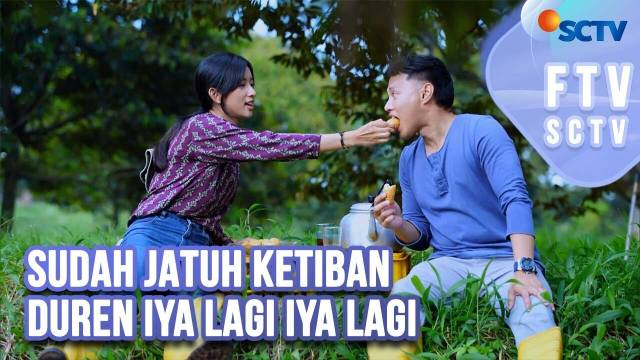 FTV SCTV Hardi Fadhillah Ika Diharjo - Sudah Jatuh Ketiban Duren Iya Lagi Iya Lagi