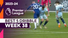 5 Aksi Dribble Terbaik | Matchweek 38 | Premier League 2023/24