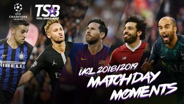 UCL 2018/19 MATCHDAY MOMENTS