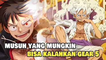 5 Jenis Musuh yang Mungkin Bisa Mengalahkan Gear 5 Luffy di One Piece | Manga dan Anime | Author Fahrul