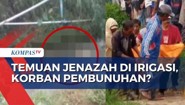Geger! Temuan Jenazah Pria di Aliran Irigasi Kabupaten Malang, Diduga Korban Pembunuhan