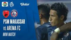 Mini Match - PSM Makassar VS Arema FC | BRI Liga 1