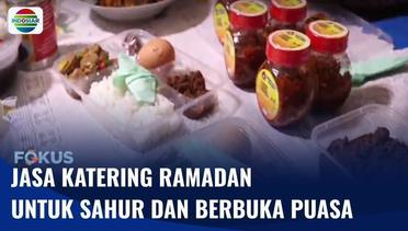 Katering Ramadan Cocok Jika Tidak Sempat Menyiapkan Menu Berbuka Puasa atau Sahur | Fokus