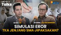 Sederet Masalah Tes Kemampuan Akademik Jenjang SMA, Bisa Dibatalkan? | LIPUTAN 6 TALKS