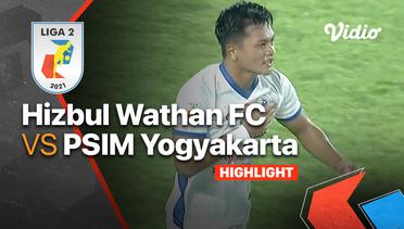 Highlight - Hizbul Wathan FC 1 vs 3 PSIM Yogyakarta | Liga 2 2021/2022