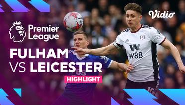 Highlights - Fulham vs Leicester | Premier League 22/23