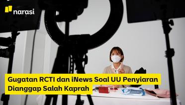 Gugatan RCTI & iNews Soal UU Penyiaran Dianggap Salah Kaprah