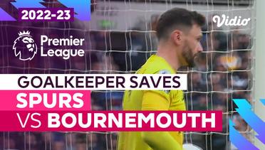 Aksi Penyelamatan Kiper | Spurs vs Bournemouth | Premier League 2022/23