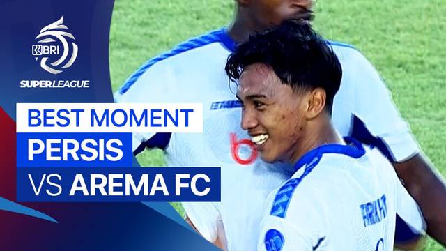 Best Moment PERSIS vs Arema FC | BRI Super League 2025/26