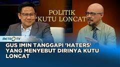 Gus Imin Tanggapi 'Haters' yang Menyebut Dirinya Kutu Loncat #KICKKONTROVERSI