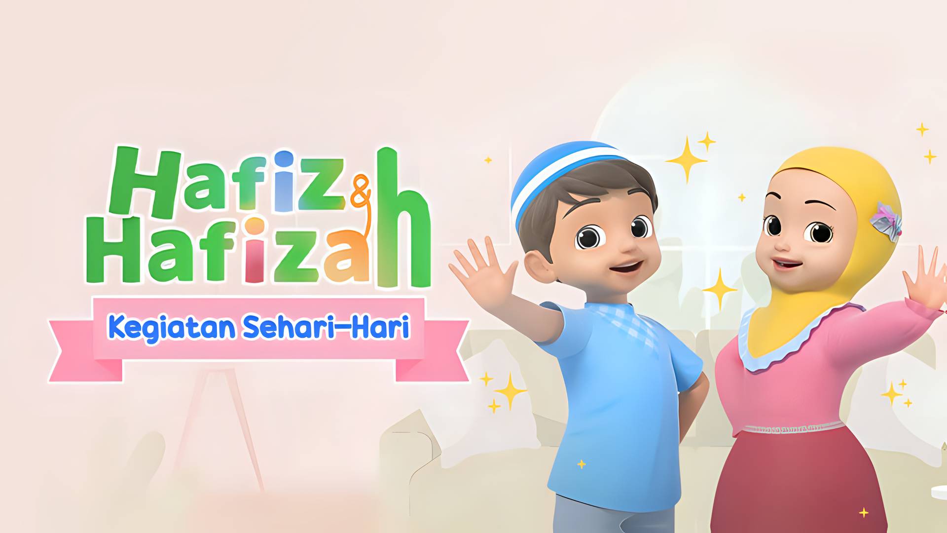 Hafiz & Hafizah - Kegiatan Sehari-Hari