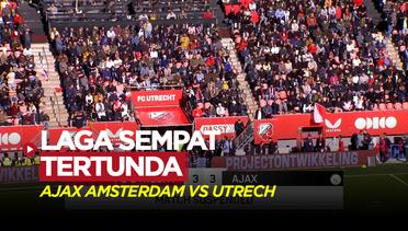 Kesabaran Fans Setipis Tisu, Laga Ajax Amsterdam Vs Utrecht Sempat Ditunda