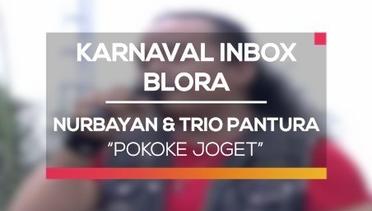 Nurbayan dan Trio Pantura - Pokoke Joget (Karnaval Inbox Blora)