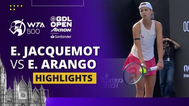 Elsa Jacquemot vs Emiliana Arango- Highlights | WTA 500 Guadalajara Open Akron 2025