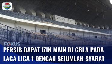 Akhirnya, Persib Bandung Dapat izin Bermain di Stadion GBLA di Liga 1 Musim Depan | Fokus
