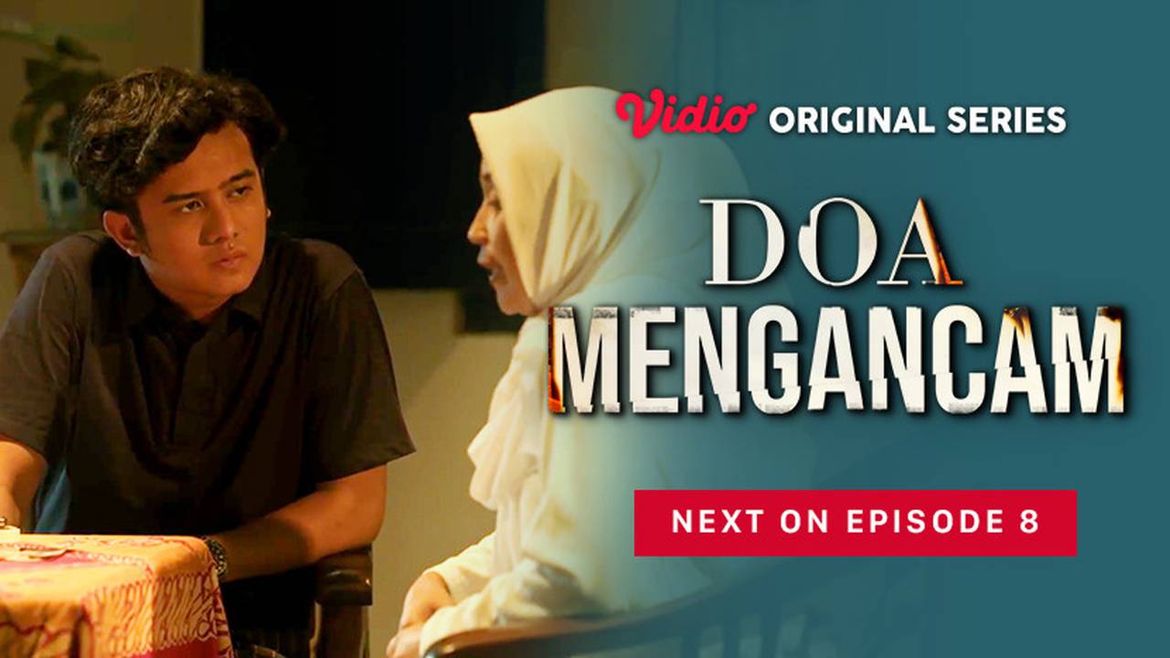 Gratis Doa Mengancam Doa Mengancam Vidio Original Series Next On Episode 08 2022 Vidio 5118