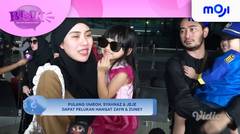 Pulang Umroh, Syahnaz & Jeje dapat belikan hangat Zayn & Zuney