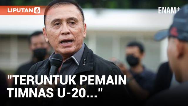 Pesan Khusus Untuk Timnas Indonesia U-20 dari Iwan Bule