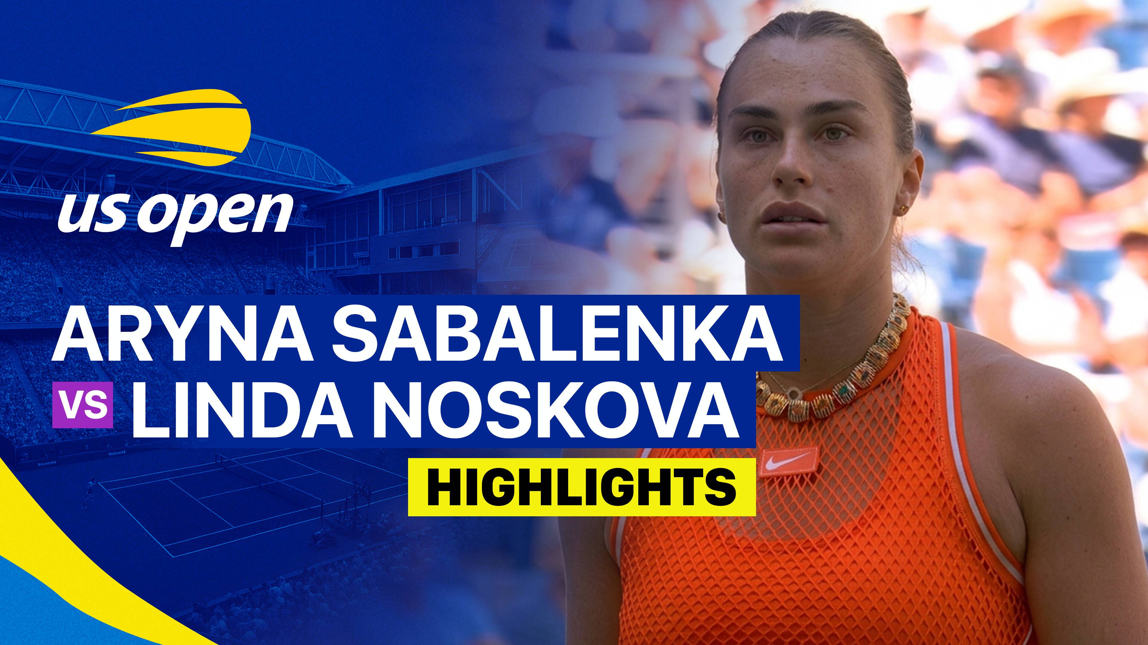 Aryna Sabalenka vs Linda Noskova - Women's Singles Quarterfinals | US Open Tennis Championships 2026