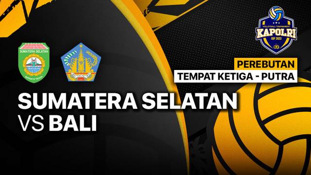 Full Match | Perebutan Tempat Ketiga Putra: Sumatera Selatan vs Bali | Piala Kapolri 2023