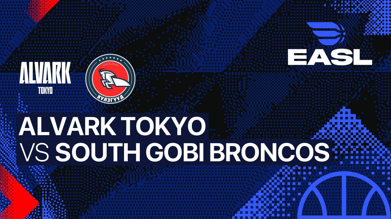 Alvark Tokyo vs South Gobi Broncos - Full Match | EASL 2026/27